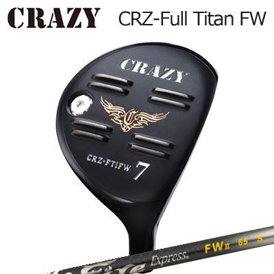 CRZ-Full Titan フェアウェイウッドFire Express FW II
